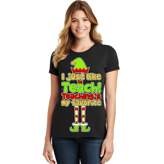 Teaching's My Favorite Elf Women's T-Shirt