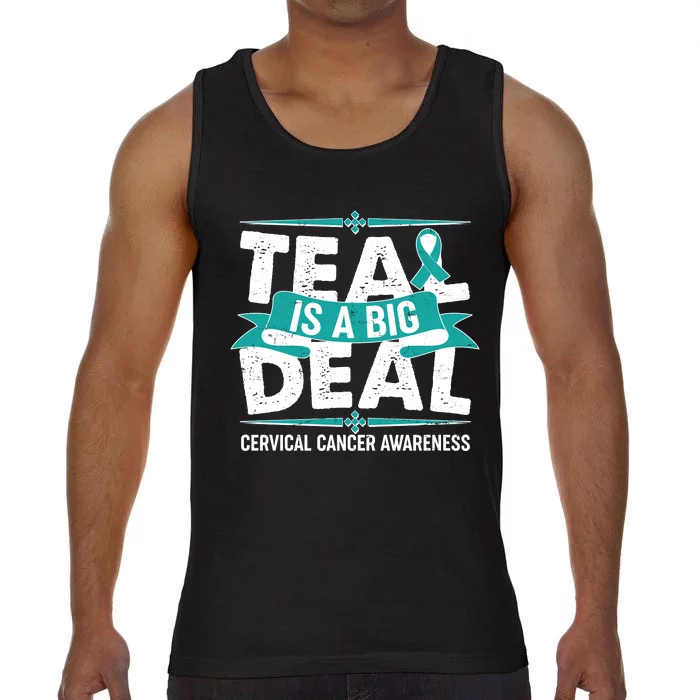 Teal Is A Big Deal Cervical Cancer Awareness Comfort Colors® Tank Top