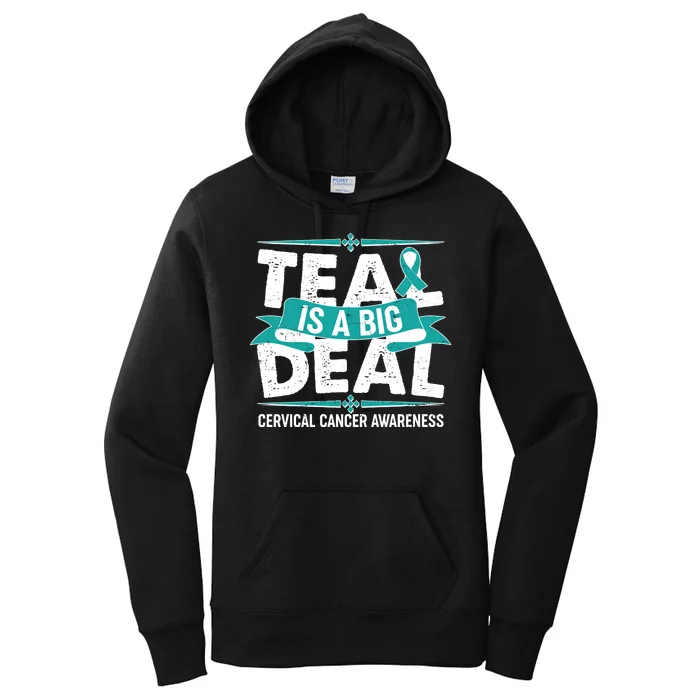 Teal Is A Big Deal Cervical Cancer Awareness Women's Pullover Hoodie