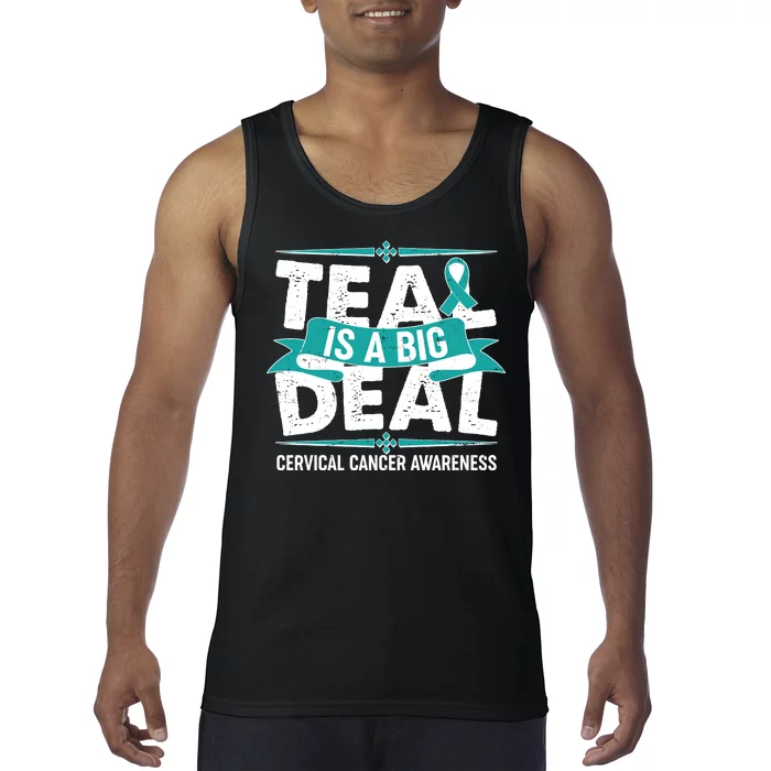 Teal Is A Big Deal Cervical Cancer Awareness Tank Top