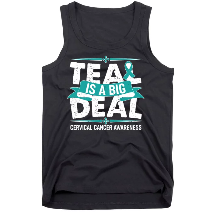 Teal Is A Big Deal Cervical Cancer Awareness Tank Top