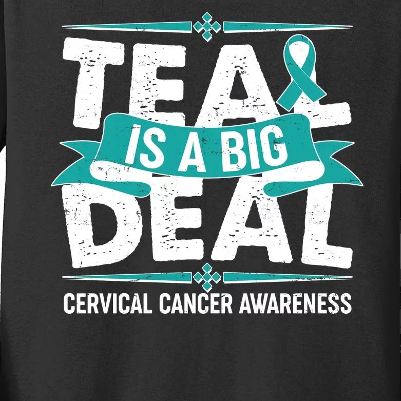 Teal Is A Big Deal Cervical Cancer Awareness Kids Long Sleeve Shirt