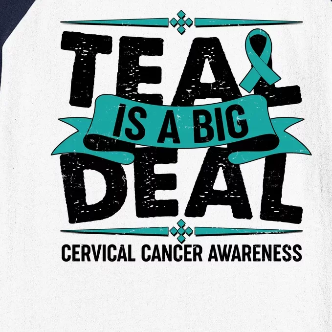 Teal Is A Big Deal Cervical Cancer Awareness Baseball Sleeve Shirt