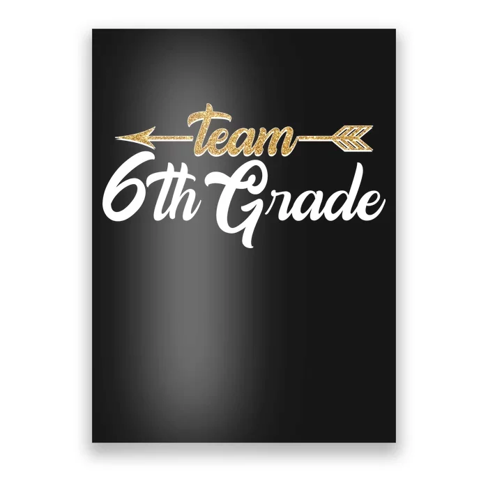 Team 6th Grade Golden Arrow Poster