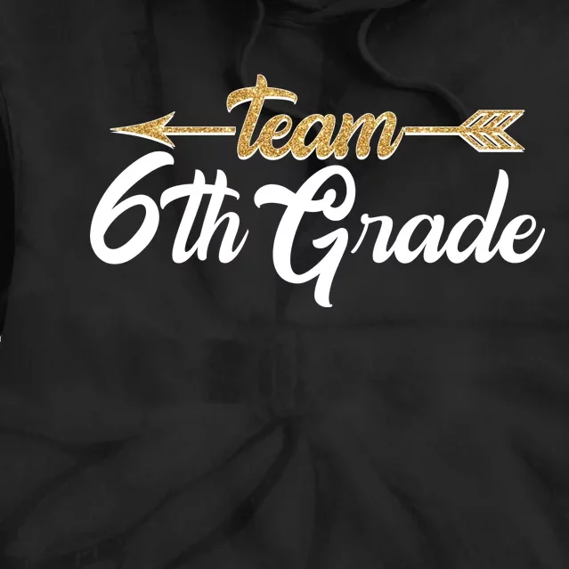 Team 6th Grade Golden Arrow Tie Dye Hoodie