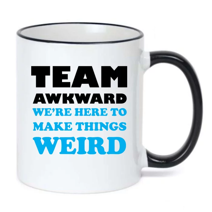 Team Awkward Were Here To Make Things Weird Black Color Changing Mug