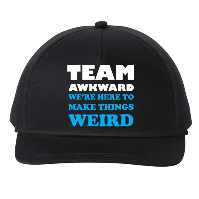 Team Awkward Were Here To Make Things Weird Snapback Five-Panel Rope Hat