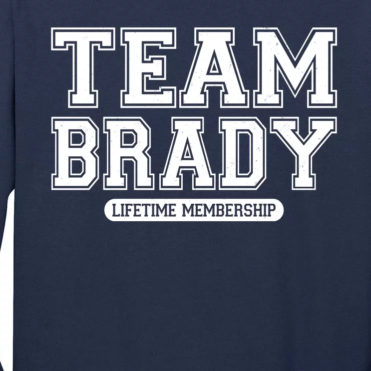 Team Brady Lifetime Memebership Tall Long Sleeve T-Shirt