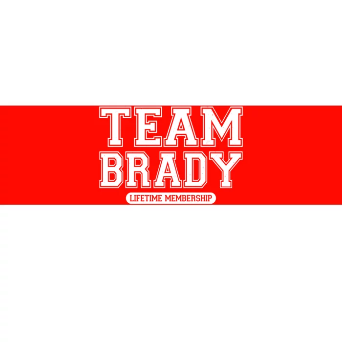 Team Brady Lifetime Memebership Bumper Sticker