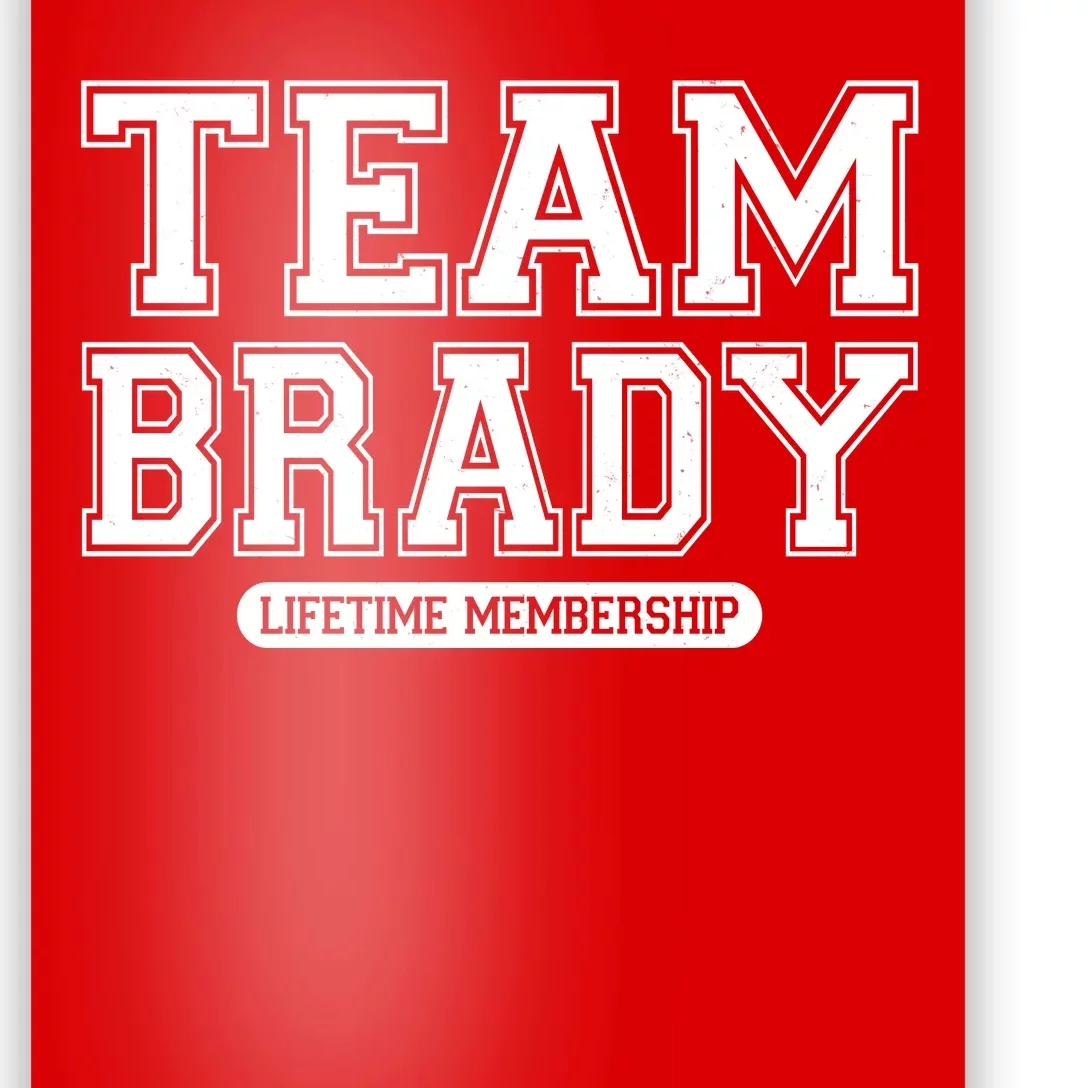 Team Brady Lifetime Memebership Poster