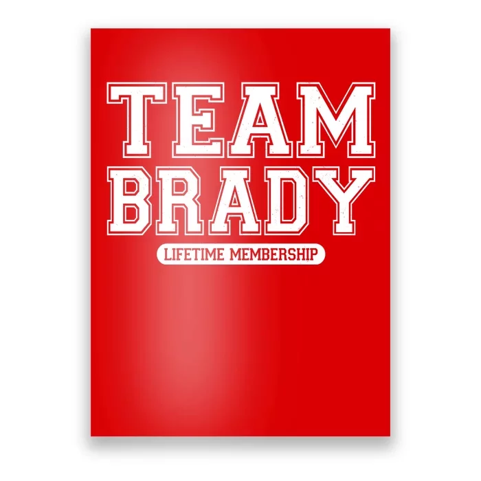 Team Brady Lifetime Memebership Poster