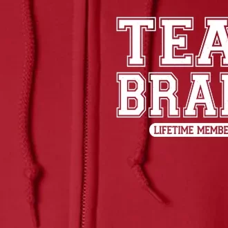 Team Brady Lifetime Memebership Full Zip Hoodie