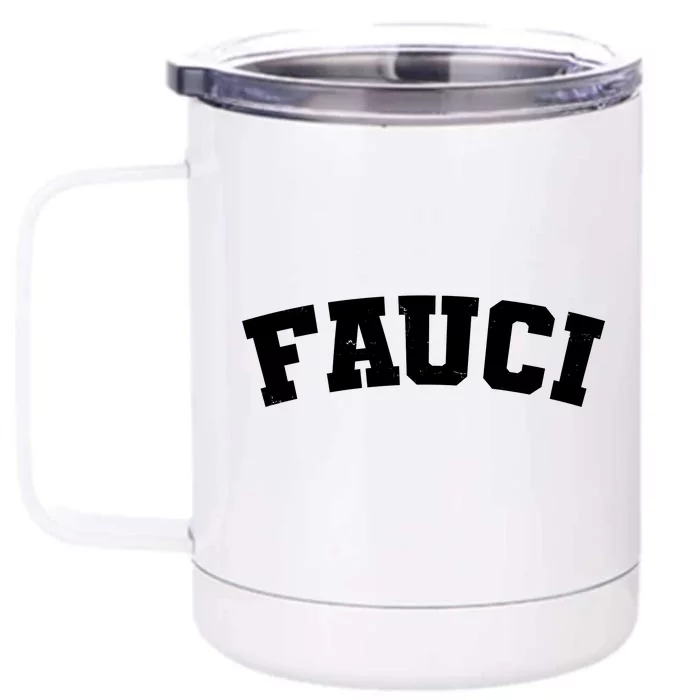 Team Dr Fauci Sporty Logo Front & Back 12oz Stainless Steel Tumbler Cup