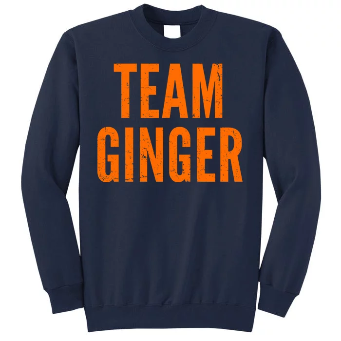 Team Ginger Tall Sweatshirt