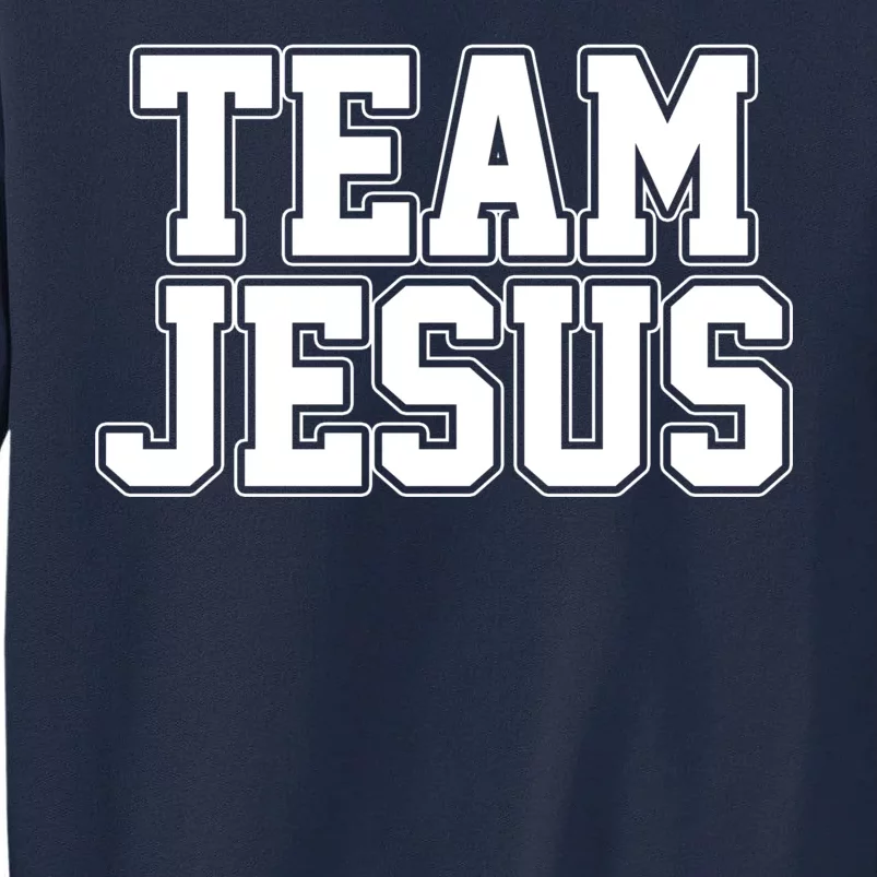 Team Jesus Tall Sweatshirt