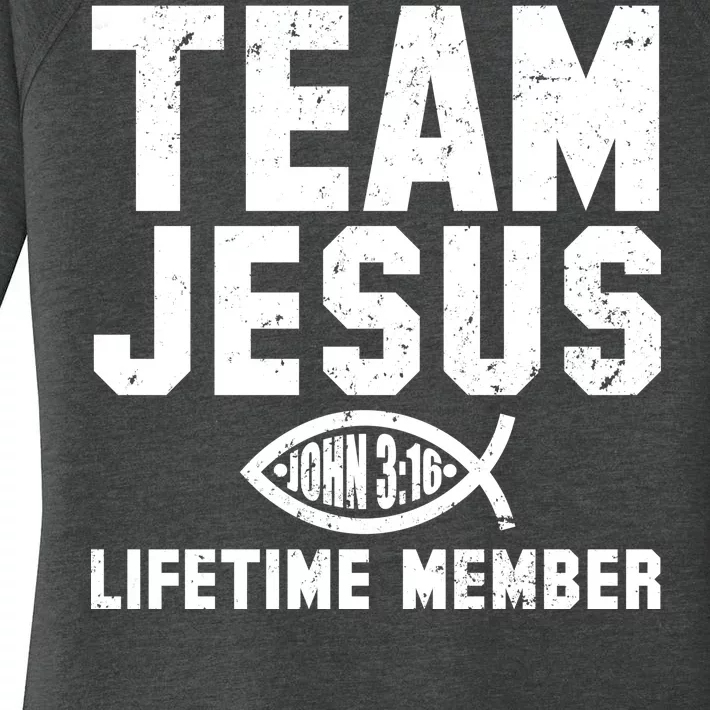 Team Jesus Lifetime Member John 3:16 Women's Perfect Tri Tunic Long Sleeve Shirt