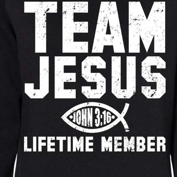 Team Jesus Lifetime Member John 3:16 Womens California Wash Sweatshirt