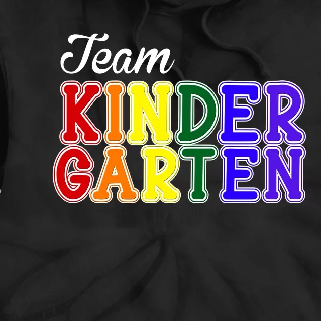 Team Kindergarten Tie Dye Hoodie