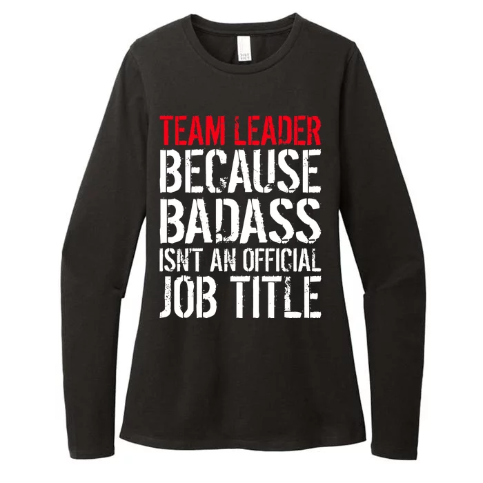 Team Leader Because Badass Isn't An Official Job Title Womens CVC Long Sleeve Shirt