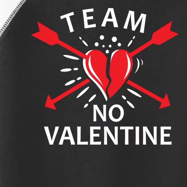 Team No Valentine Toddler Fine Jersey T-Shirt