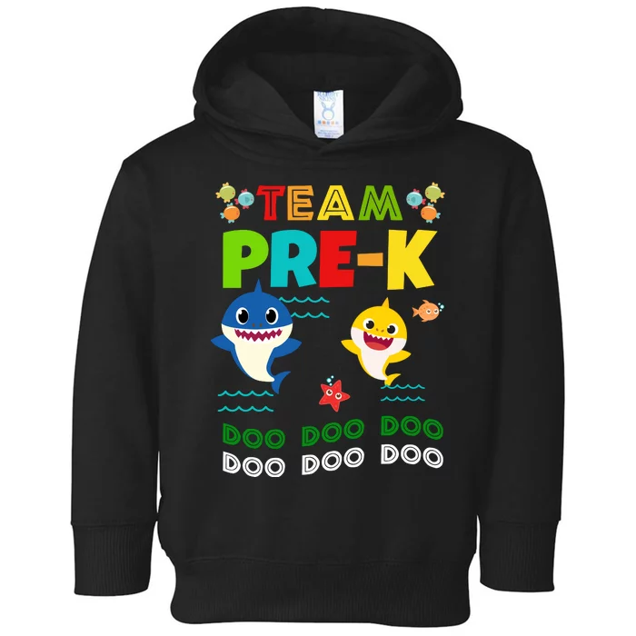 Team Pre-K Shark Doo Doo Doo Toddler Hoodie