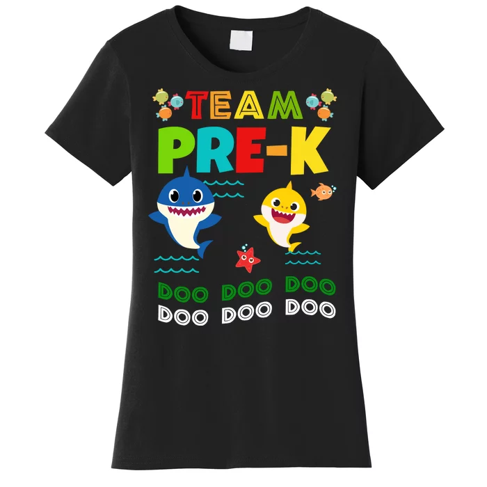 Team Pre-K Shark Doo Doo Doo Women's T-Shirt