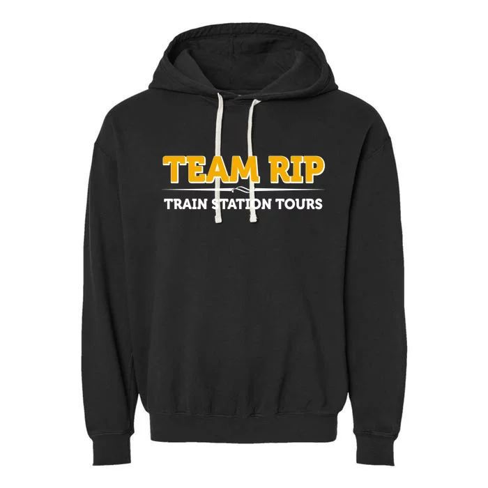 Team Rip Train Station Tours Yellowstone Garment-Dyed Fleece Hoodie