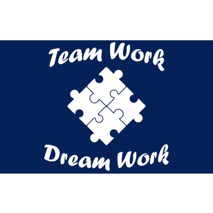 Team Work Dream Work Bumper Sticker