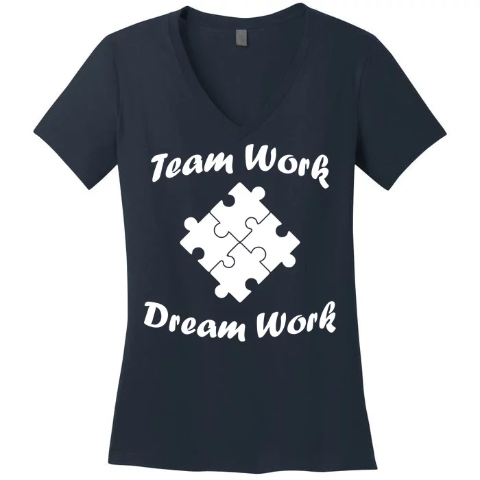 Team Work Dream Work Women's V-Neck T-Shirt