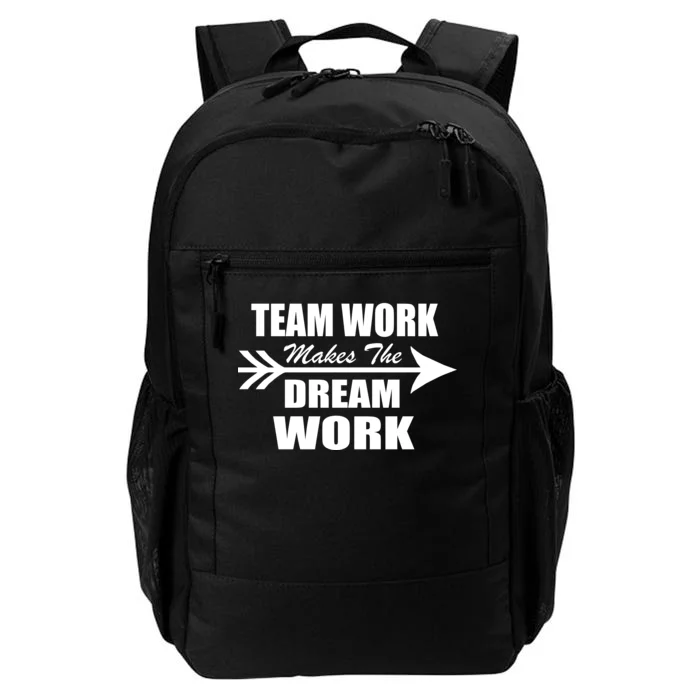 Team Work Makes The Dream Work Daily Commute Backpack