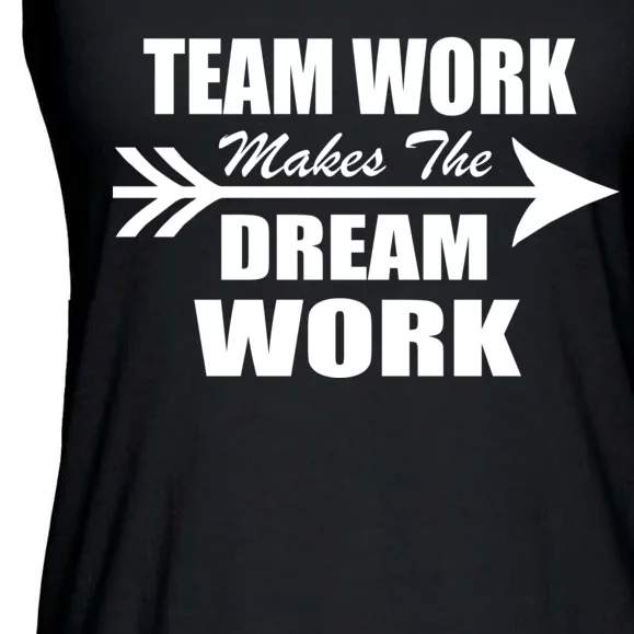 Team Work Makes The Dream Work Ladies Essential Flowy Tank