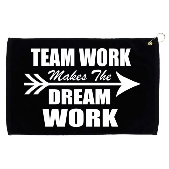 Team Work Makes The Dream Work Grommeted Golf Towel