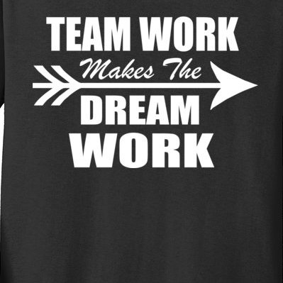 Team Work Makes The Dream Work Kids Long Sleeve Shirt