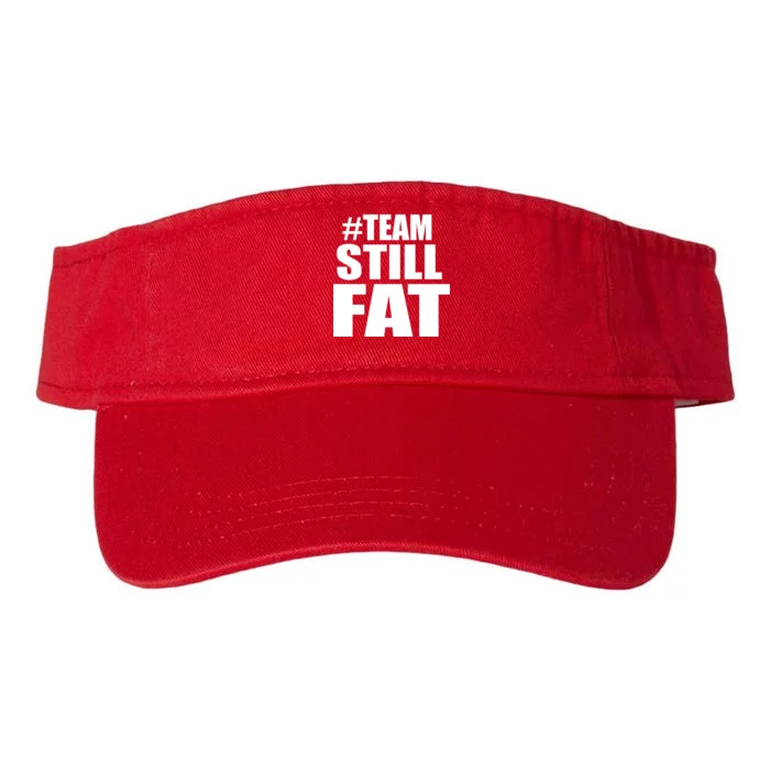 #TeamStillFat Team Still Fat Fitness Weight Valucap Bio-Washed Visor