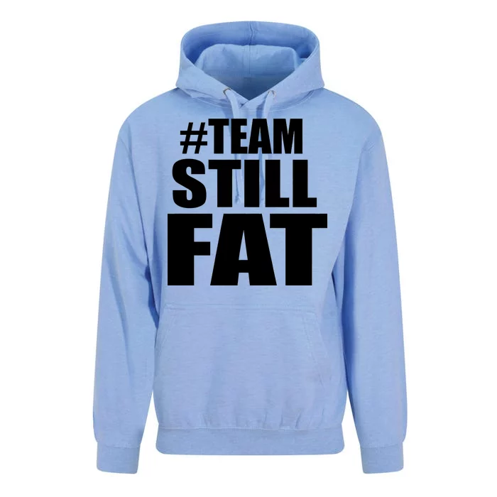 #TeamStillFat Team Still Fat Fitness Weight Unisex Surf Hoodie