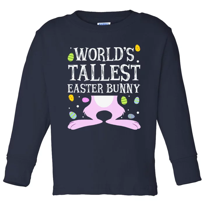 Tallest Easter Bunny Gifts For Women Toddler Long Sleeve Shirt