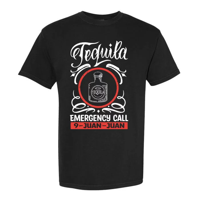 Tequila Emergency Call 9 Juan Juan Garment-Dyed Heavyweight T-Shirt