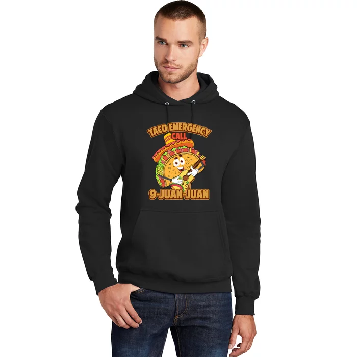 Taco Emergency Call 9 Juan Juan Funny Cinco De Mayo Hoodie