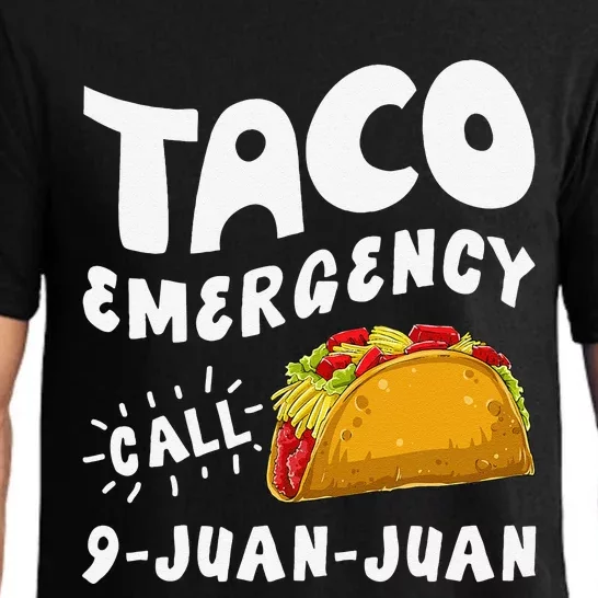 Taco Emergency Call 9 Juan Juan Funny Cinco De Mayo Pajama Set