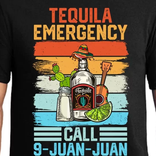 Tequila Emergency Call 9 Juan Juan Cinco De Mayo Ing Gift Pajama Set