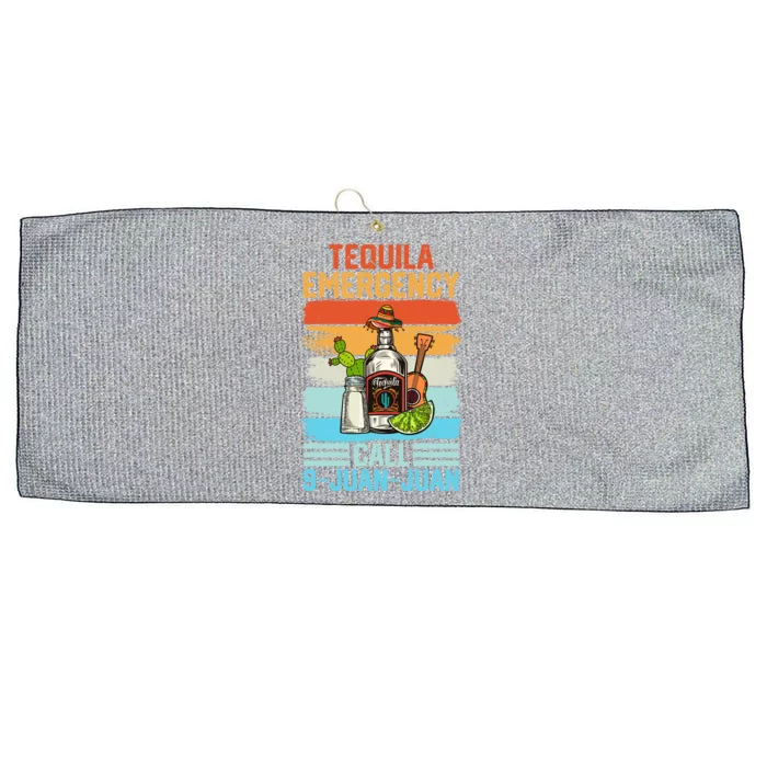 Tequila Emergency Call 9 Juan Juan Cinco De Mayo Ing Gift Large Microfiber Waffle Golf Towel