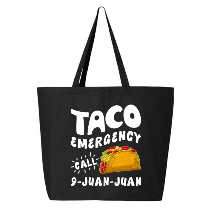 Taco Emergency Call 9 Juan Juan Funny Cinco De Mayo 25L Jumbo Tote