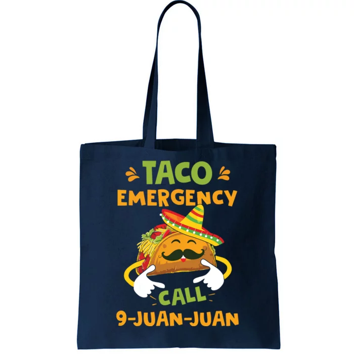 Taco Emergency Call 9 Juan Juan Funny Cinco De Mayo Tote Bag