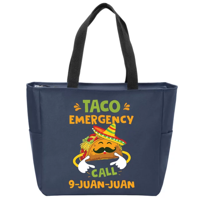 Taco Emergency Call 9 Juan Juan Funny Cinco De Mayo Zip Tote Bag