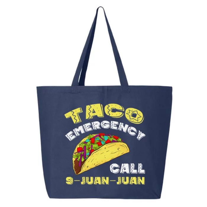 Taco Emergency Call 9 Juan Juan Cinco De Mayo Funny 25L Jumbo Tote