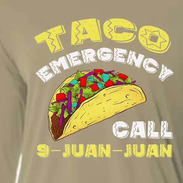 Taco Emergency Call 9 Juan Juan Cinco De Mayo Funny Cooling Performance Long Sleeve Crew