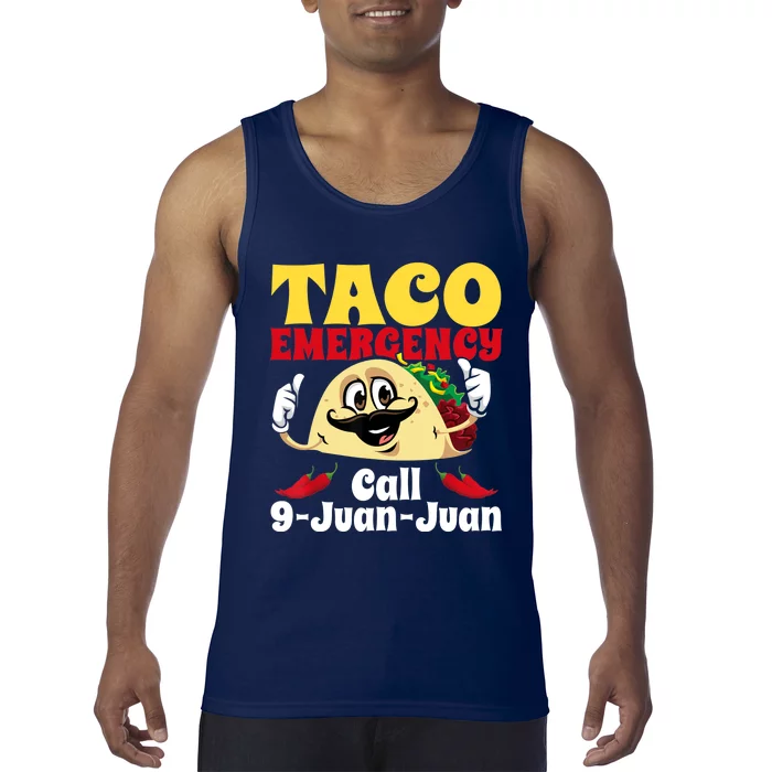 Taco Emergency Call 9 Juan Juan Funny Cinco De Mayo Mexican Tank Top