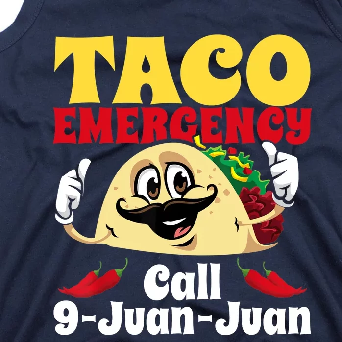 Taco Emergency Call 9 Juan Juan Funny Cinco De Mayo Mexican Tank Top