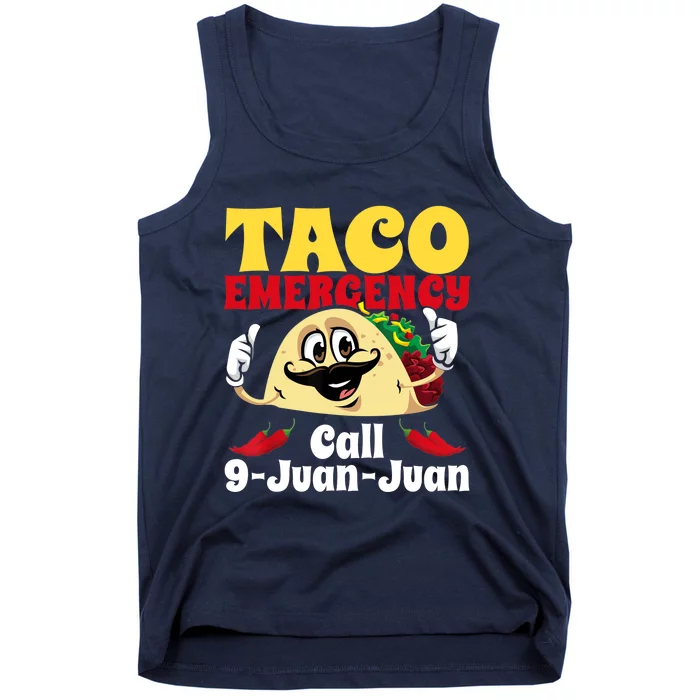 Taco Emergency Call 9 Juan Juan Funny Cinco De Mayo Mexican Tank Top