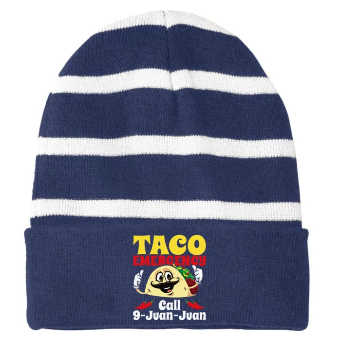 Taco Emergency Call 9 Juan Juan Funny Cinco De Mayo Mexican Striped Beanie with Solid Band